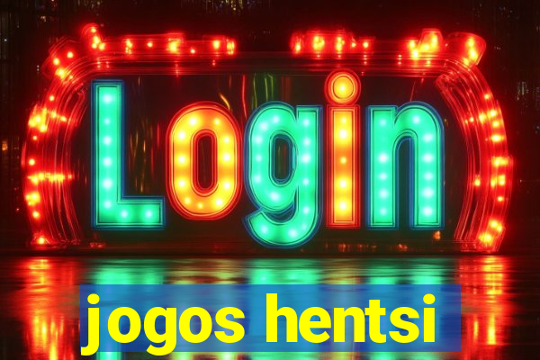 jogos hentsi